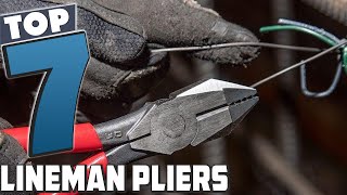 Upgrade Your Toolbox with the 7 Best Lineman Pliers