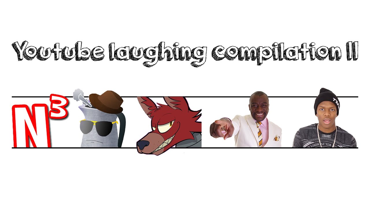 Laughing Compilation Part 2 Youtube