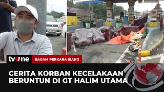 Kesaksian Korban Kecelakaan Beruntun di GT Halim Utama | Ragam Perkara Siang tvOne