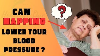 Can Napping LOWER Your BLOOD PRESSURE