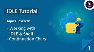 Python Tutorial for Beginners in Hindi | Python IDLE Tutorial | Python Continuation Character