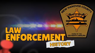 Law Enforcement History: New Hanover County Sheriff’s Office (North Carolina)