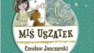 Miś Uszatek - Czesław Janczarski