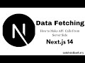 How to Fetch Data in Next.js 14 | Server Side | App Router