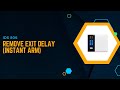 IDS806 - How to Instant arm when arming with a code (Remove exit delay)