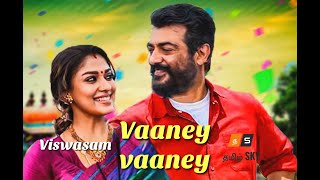 Vaaney Vaaney Song with Lyrics | Viswasam Songs | Ajith Kumar, Nayanthara | D Imman | Siva