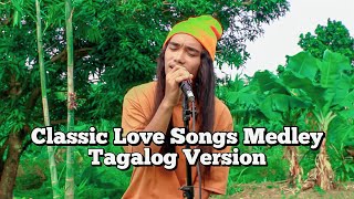 Classic Love Songs Medley Tagalog Version |Jerron