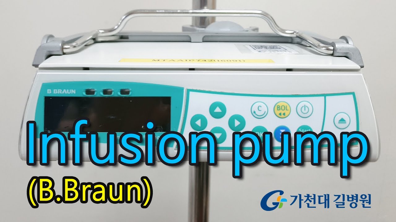 Infusion Pump(B.braun) 사용방법 / 가천대 길병원 중환자 간호팀 - YouTube