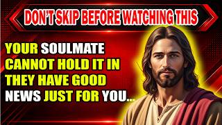 🔴Your Soulmate Cannot Hold It In They Have Good News Just For You...#soulmate #godsays