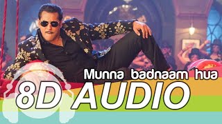Munna Badnaam Hua 8D Audio Song - Dabangg 3 | Salman Khan | Badshah (HQ)🎧