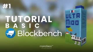 Tutorial Basic Blockbench for monoDeco 0+ | monoTutorial E1