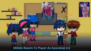 Miside reacts to Player as Ayanokoji | 2/2 | 2x | Rus/Eng