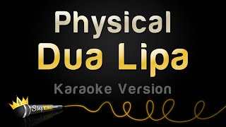 Dua Lipa - Physical (Karaoke Version)