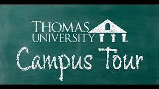 Thomas University Campus Tour 2023
