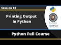 Printing in Python using Print statements  (Python Tutorial - Part 4)