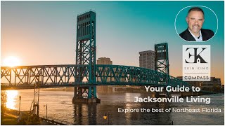 Discover Jacksonville, FL: Vibrant Communities, Endless Opportunities | Erin King, MBA, CRS, Compass