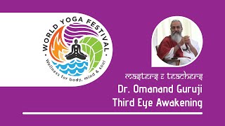 Third Eye Awakening with Dr Omanand (WYF 2024)