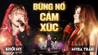 Khởi My & Myra Trần Song Ca Live 