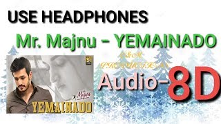 YEMAINADO | 8D Song | Mr. Majnu | By ONE & MORE PRODUCTIONS |
