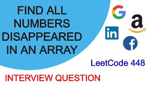 Find All Numbers Disappeared In an Array | LeetCode 448 | Interview Question | C++