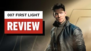 007 First Light Review