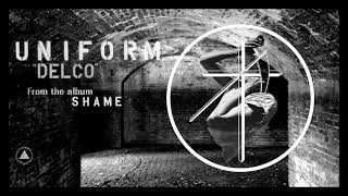 Uniform - Delco (Official Audio)