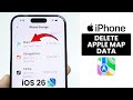 [iOS 26] How to Delete Apple Map Data on Any iPhone - Remove Map Data