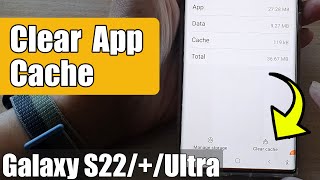 Galaxy S22/S22+/Ultra: How to CLEAR APP CACHE
