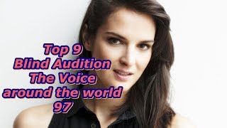 Top 9 Blind Audition (The Voice around the world 97)