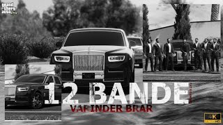 12 Bande - Varinder Brar | (Official GTA 5 Video) | BAT V GAMING