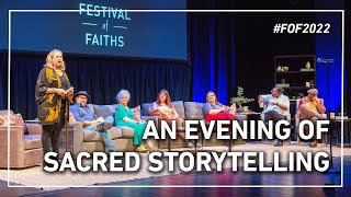 An Evening of Sacred Storytelling (Full Session) at #FOF2022