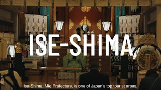 Ise-Shima, Mie Prefecture, is one of Japan's top tourist areas.