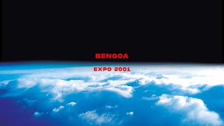 Bengoa - Expo 2001 (Official Visualizer)