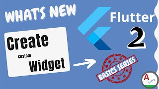 Flutter : Create a custom Widget | Part 2 | amplifyabhi