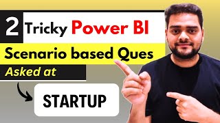 STARTUP - 2 Power BI Interview Questions you must know😲