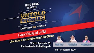 #UntoldStories - Parivartan in Chhattisgarh | Full Episode