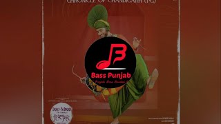 Chronicle Of Chandigarh (PG) | Satinder Sartaaj | Bass Boosted | Bass Punjab (BP)
