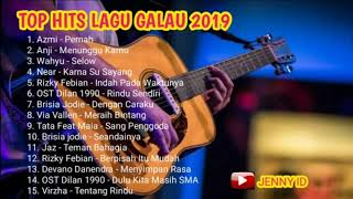 Top Hits Lagu Galau Terbaru 2019  Azmi Pernah  Near Karna Su Sayang