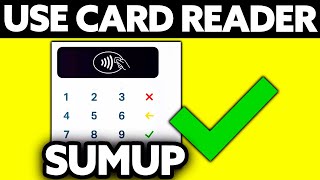 How To Use Sumup Card Reader (2025) - Step by Step