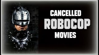 ROBOCOP - Cancelled Sequel & Reboots