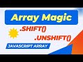Shift() and Unshift() Array Methods | JavaScript Tutorial