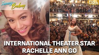 KUMUSTAHAN WITH THE INTERNATIONAL THEATER STAR RACHELLE ANN GO | Tunay Na Buhay