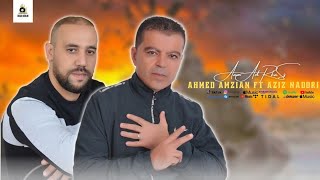 Ahmed Amazian Ft Aziz nadori - \