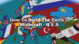 How To Build The Earth In Minecraft - Q & A