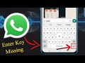 Whatsapp Enter Key Missing Solution || How to enable Enter key in Whatsapp 2021 Without Uninstall