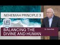 Nehemiah Principle 3: Balancing the Divine and Human