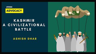 Kashmir: A civilizational battle - Ashish Dhar