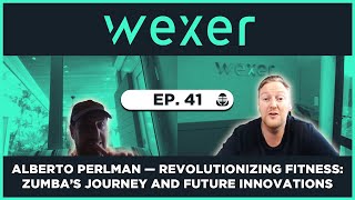 Ep 42. Alberto Perlman — Revolutionizing Fitness: Zumba’s Journey and Future Innovations