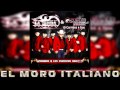 El Moro Italiano _ La Zenda Norteña Ft Oscar Solis