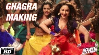 Ghagra - Making - Yeh Jawaani Hai Deewani | Ranbir Kapoor, Madhuri Dixit